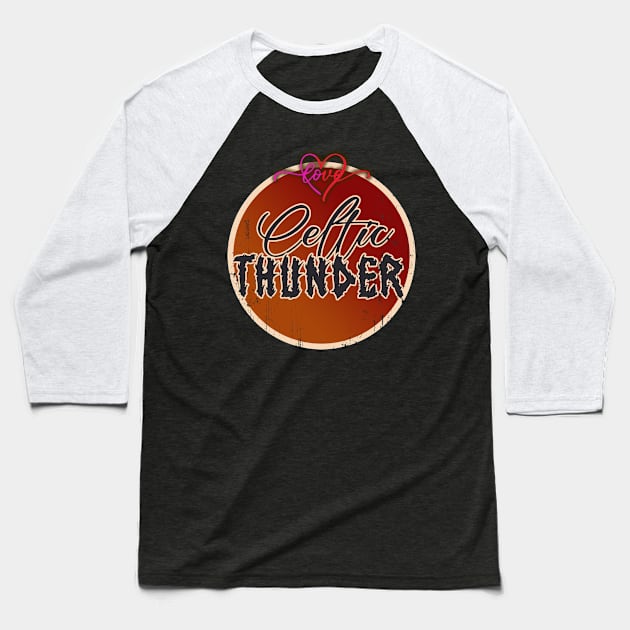 Love TheCeltic thunder Baseball T-Shirt by freshtext Apparel10